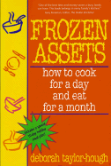 Frozen Assets: Cook for a Day, Eat for a Month