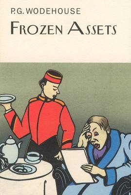 Frozen Assets - Wodehouse, P G