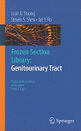Frozen Section Library: Genitourinary Tract