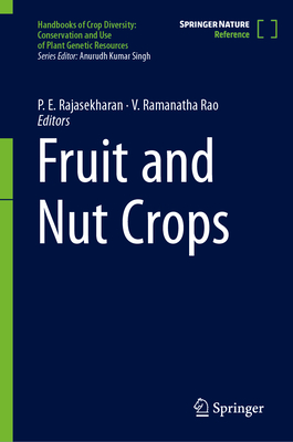 Fruit and Nut Crops - Rajasekharan, P E (Editor), and Rao, V Ramanatha (Editor)
