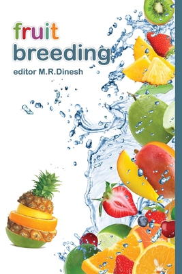 Fruit Breeding - Dinesh, M R (Editor)