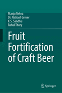 Fruit Fortification of Craft Beer