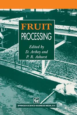 Fruit Processing - Arthey, D, and Ashurst, P R