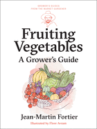 Fruiting Vegetables: A Grower's Guide
