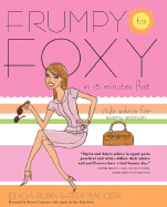 Frumpy to Foxy in 15 Minutes Flat
