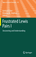 Frustrated Lewis Pairs I: Uncovering and Understanding