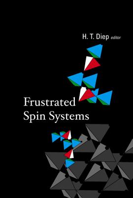 Frustrated Spin Systems - Diep, Hung-The (Editor)