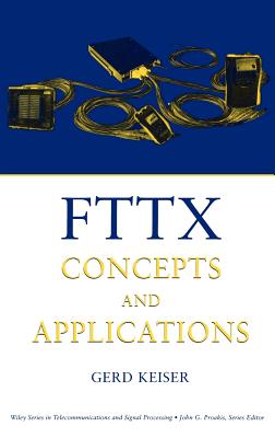 Fttx Concepts and Applications - Keiser, Gerd