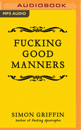 Fucking Good Manners