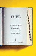 Fuel: A Speculative Dictionary