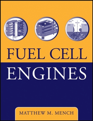 Fuel Cell Engines - Mench, Matthew M