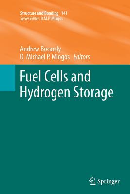 Fuel Cells and Hydrogen Storage - Bocarsly, Andrew (Editor), and Mingos, David Michael P (Editor)