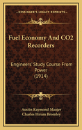 Fuel Economy and Co2 Recorders: Engineers' Study Course from Power (1914)
