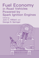 Fuel Economy: in Road Vehicles Powered by Spark Ignition Engines