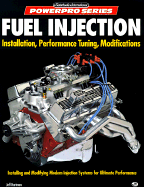 Fuel Injection: Installation, Performance Tuning, Modifications