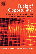 Fuels of Opportunity: Characteristics and Uses in Combustion Systems