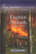 Fugitive Ambush