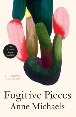 Fugitive Pieces - Michaels, Anne