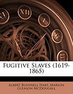 Fugitive Slaves (1619-1865)