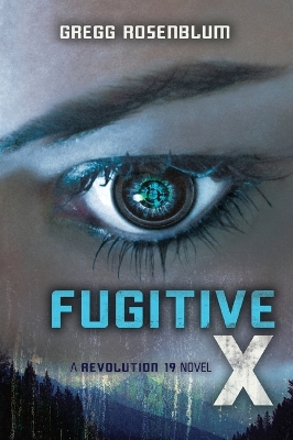 Fugitive X - Rosenblum, Gregg