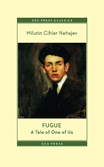 Fugue: A Tale of One of Us