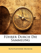 Fuhrer Durch Die Sammlung