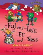 -Ful and -Less, -Er and -Ness: What Is a Suffix?