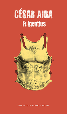 Fulgentius (Spanish Edition) - Aira, Cesar