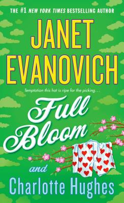 Full Bloom - Evanovich, Janet, and Hughes, Charlotte