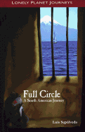 Full Circle: A South American Journey