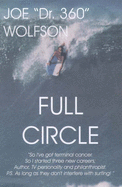 Full Circle: So I've Got Terminal Cancer