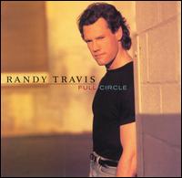 Full Circle - Randy Travis