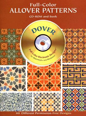 Full-Color Allover Patterns CD-ROM and Book - Dover Publications Inc (Creator), and Clip Art