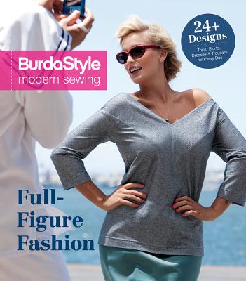 Full-Figure Fashion: 24 Plus-Size Patterns for Every Day - Burdastyle Magazine