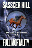 Full Mortality: A Nikki Latrelle Mystery