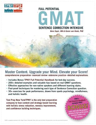 Full Potential GMAT Sentence Correction Intensive - Sapir, Bara, and Van Hoek, Karen, Professor