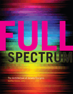 Full Spectrum: The Architecture of Jeremy Sturgess