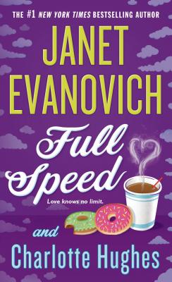 Full Speed - Evanovich, Janet, and Hughes, Charlotte