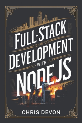 Full-Stack Development with Node.js - Devon, Chris