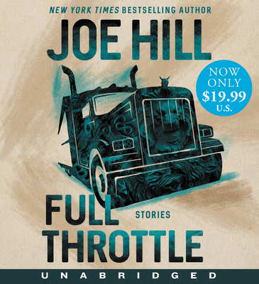 Full Throttle: Stories - Quinto, Zachary (Read by), and Wheaton, Wil (Read by), and Mulgrew, Kate (Read by)