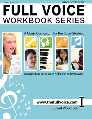 FULL VOICE Workbook - Introductory Level - Adams, MIM, and Loney, Nikki