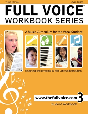 FULL VOICE Workbook - Level Three - Adams, MIM, and Loney, Nikki