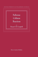 Fullerene Collision Reactions