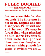 Fully Booked: Ink on Paper: Design & Concepts for New Publications