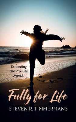 Fully for Life - Timmermans, Steven R