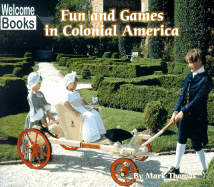Fun and Games in Colonial America