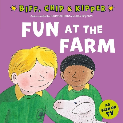 Fun at the Farm (First Experiences with Biff, Chip & Kipper) - Hunt, Roderick, and Young, Annemarie