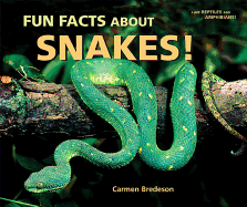 Fun Facts about Snakes!