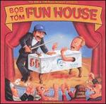Fun House