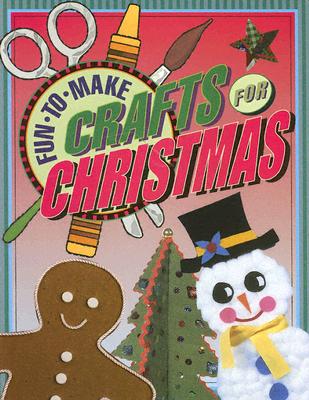 Fun-To-Make Crafts for Christmas - Boyds Mills Press (Creator)